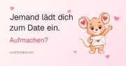Jemand lädt dich zum Date ein