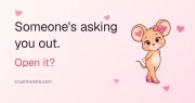 Someone's asking you out