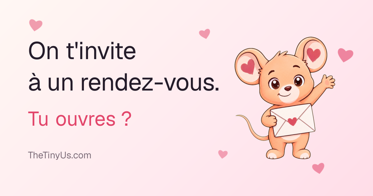 On t'invite à un rendez-vous.